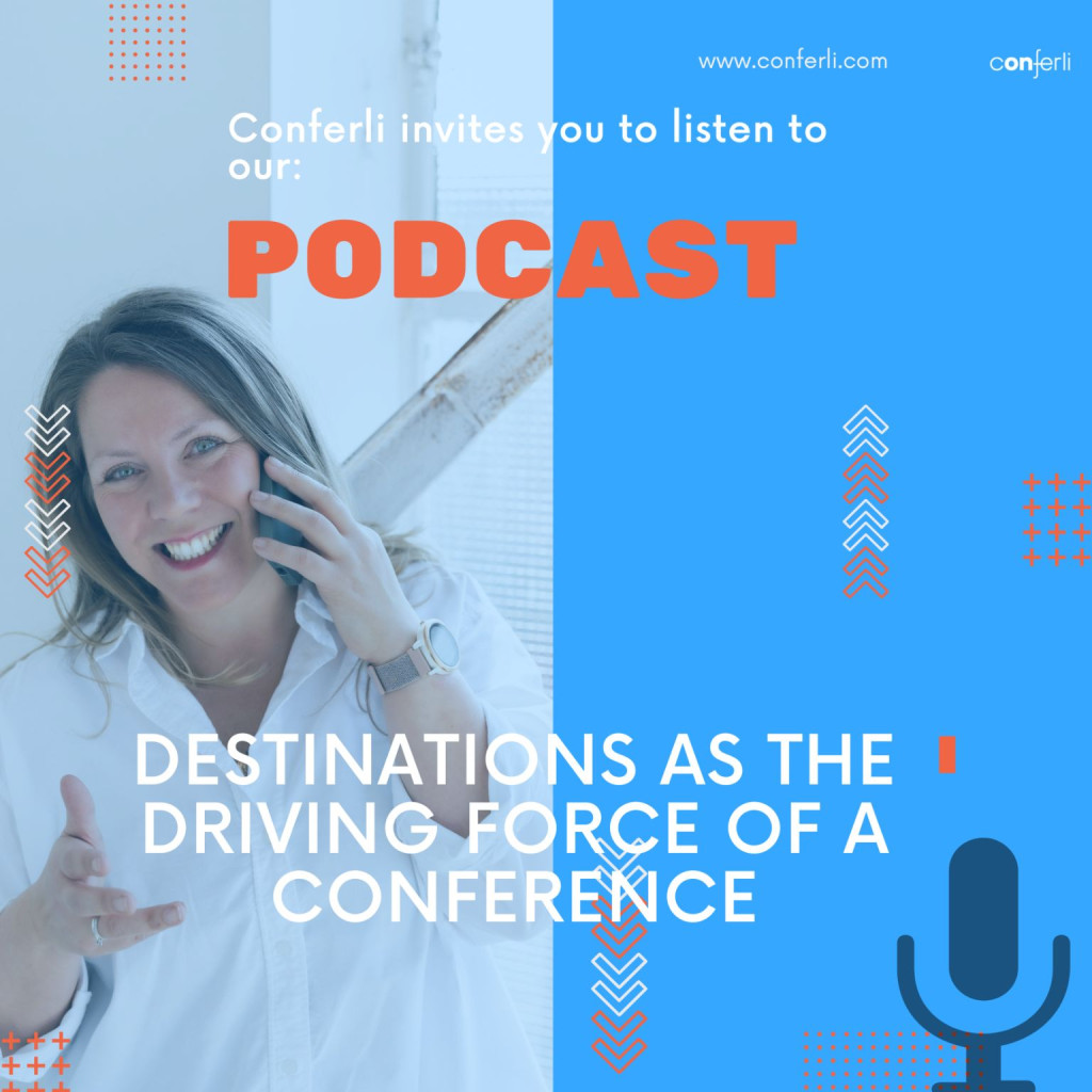 Destinations as the Driving Force of a Conference conferli podcast Bregje Frens - de Leeuw
