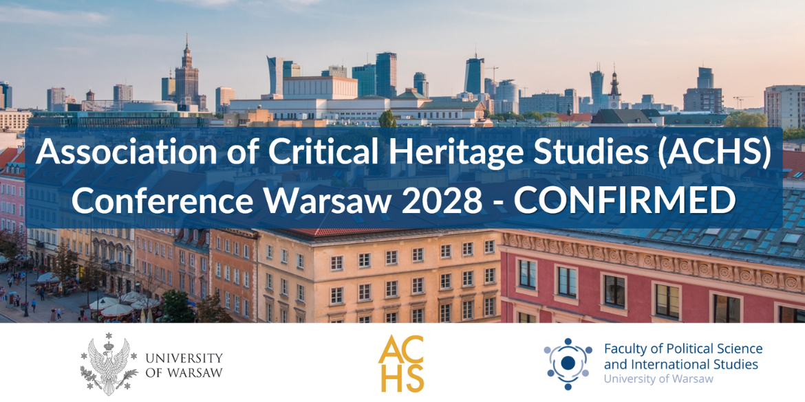Międzynarodowa konferencja Association of Critical Heritage Studies (ACHS) w 2028 roku w Warszawie