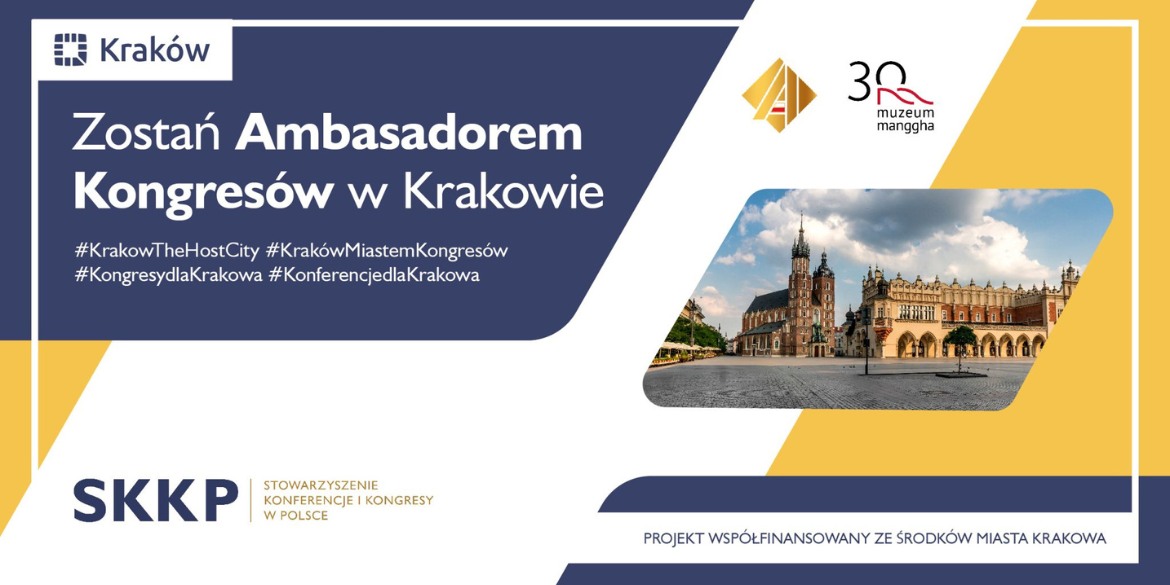 Zostań Ambasadorem Kongresów w Krakowie! 